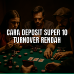 cara deposit Super 10 turnover rendah